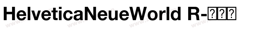 HelveticaNeueWorld R字体转换